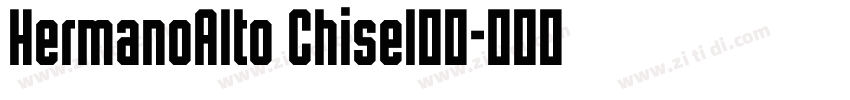 HermanoAlto Chisel字体字体转换